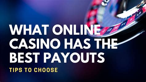 what online casino has the best payouts.